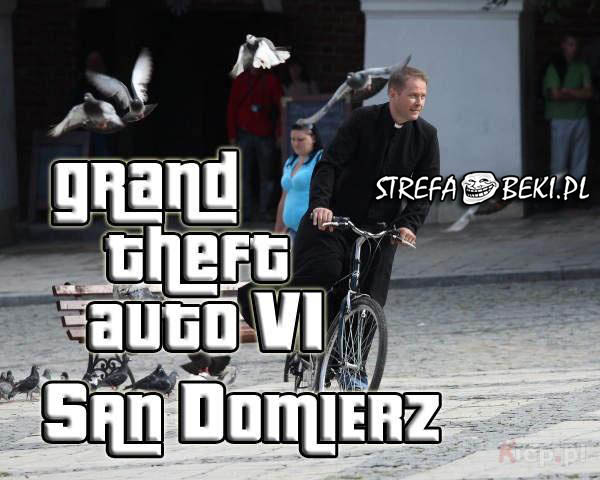Grand Theft Auto VI: San Domierz :D