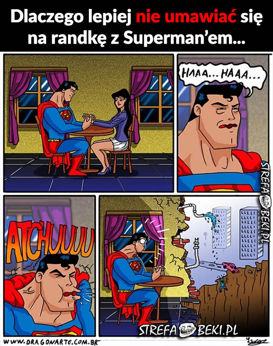 Dlaczego lepiej nie umawiać się na randkę z Superman'em