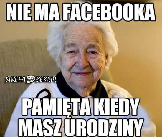 Babcia pamięta bez Facebooka