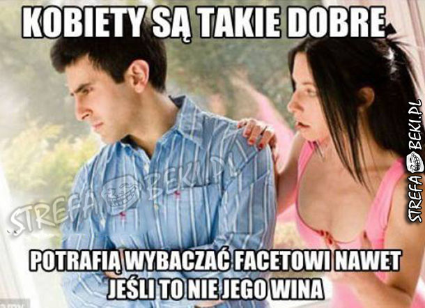 Kobiety są takie dobre