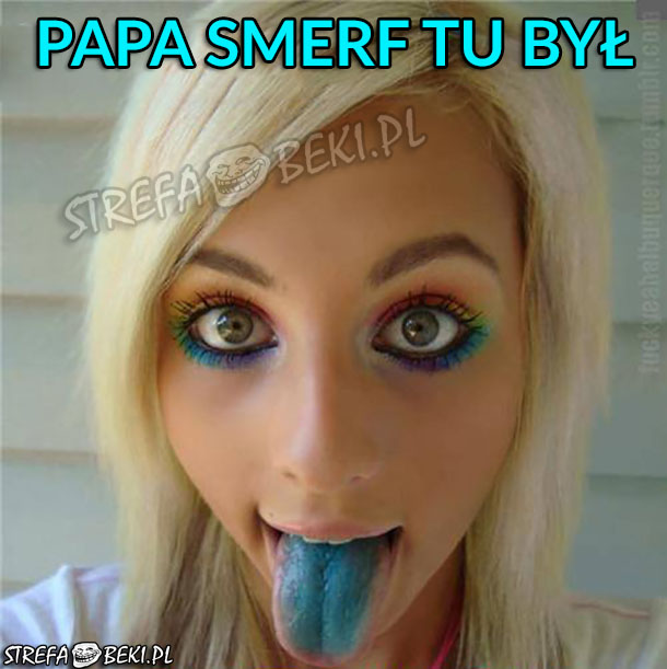 Papa smerf tu był