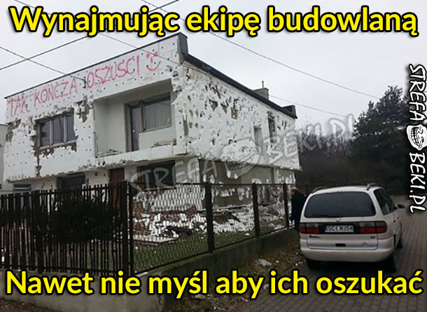 Wynajmując ekipę budowlaną