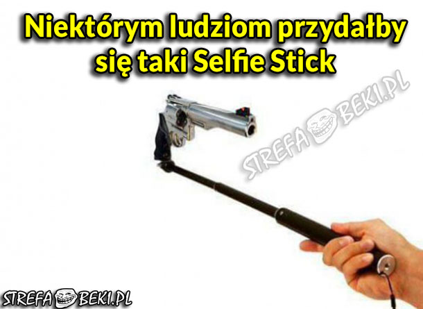 Selfie Stick dla niektórych