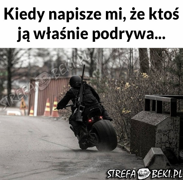 Już pędzę...