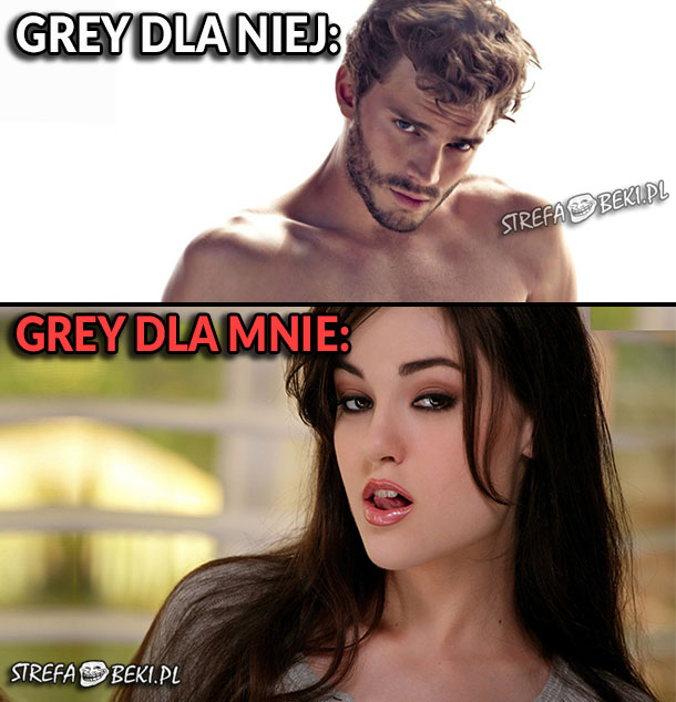Grey dla niej i dla mnie :D