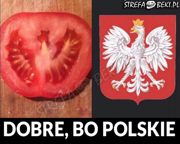 Dobre, bo polskie