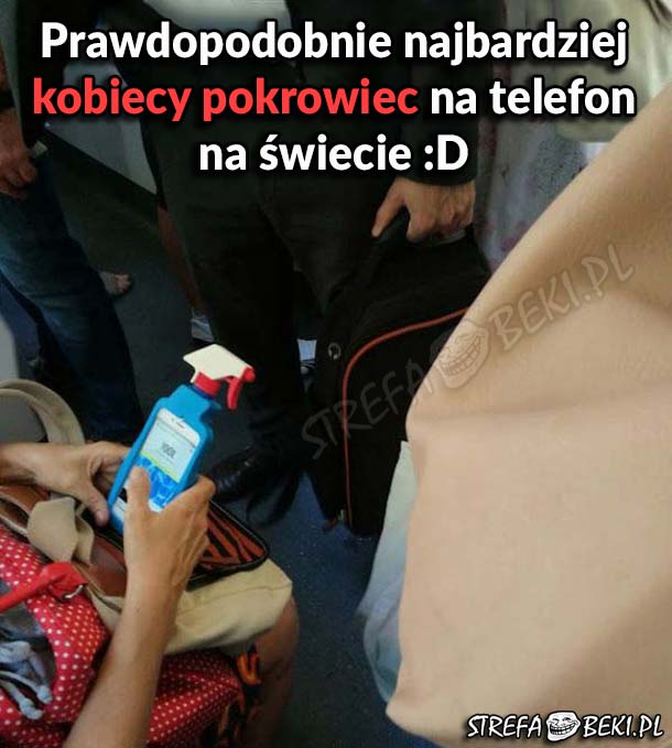 Pokrowiec na telefon dla kobiety :D