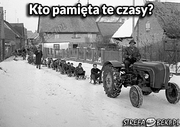 Kto z Was pamięta?