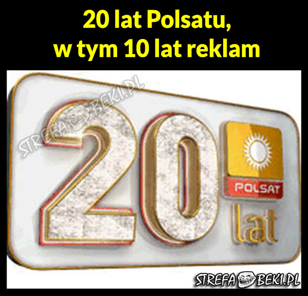 20 lat Polsatu, ale...