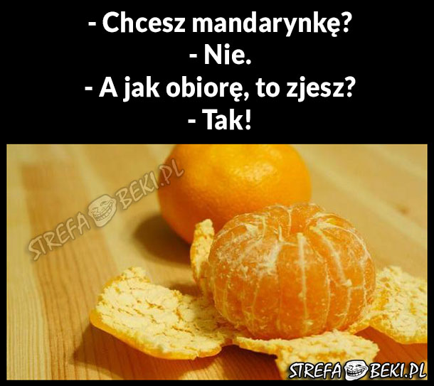 Chcesz mandarynkę?