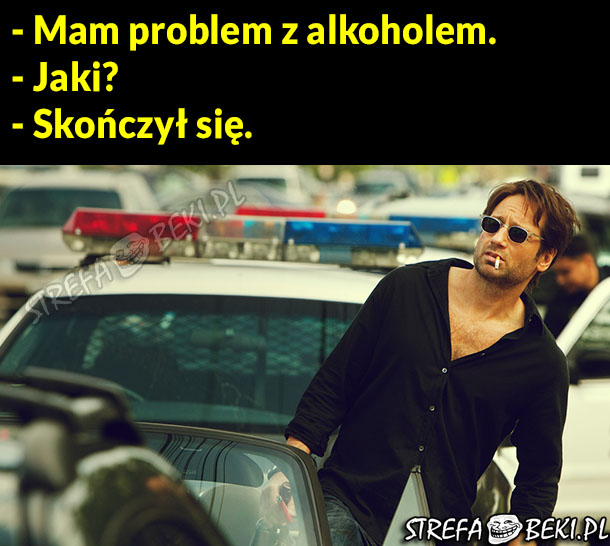 Mam problem z alkoholem