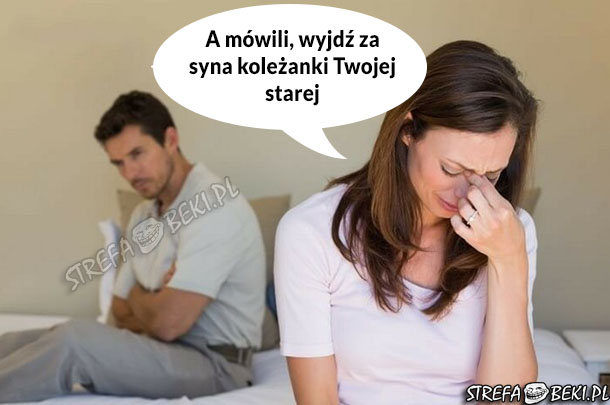 A mówili...