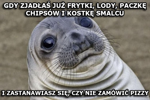 Też tak czasem masz?