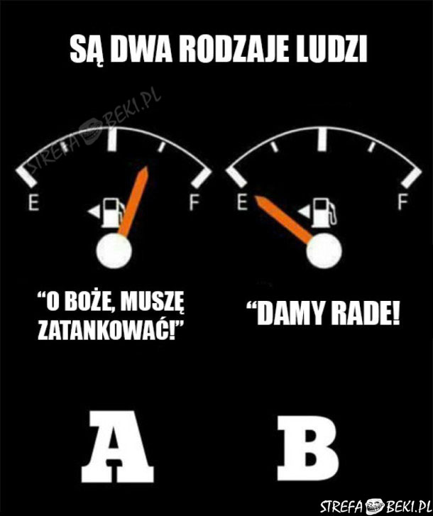 SĄ DWA RODZAJE LUDZI