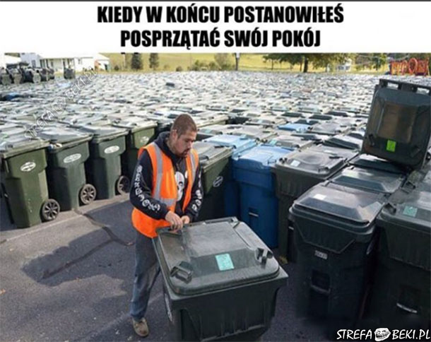 Kiedy sprzątasz pokój