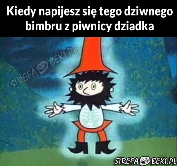 Po bimbrze dziadka