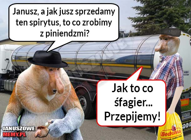 Co zrobić z pieniędzmi za spirytus? :D