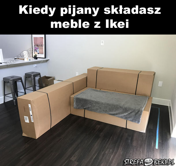 Kiedy pijany składasz meble z Ikei