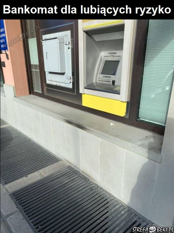 Bankomat dla lubiących ryzyko