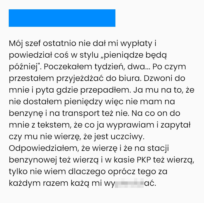 Nie miałem wypłaty więc nie miałem jak pracować