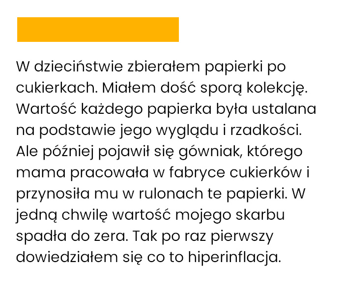 Dzięki cukierkom nauczyłem się czym jest inflacja