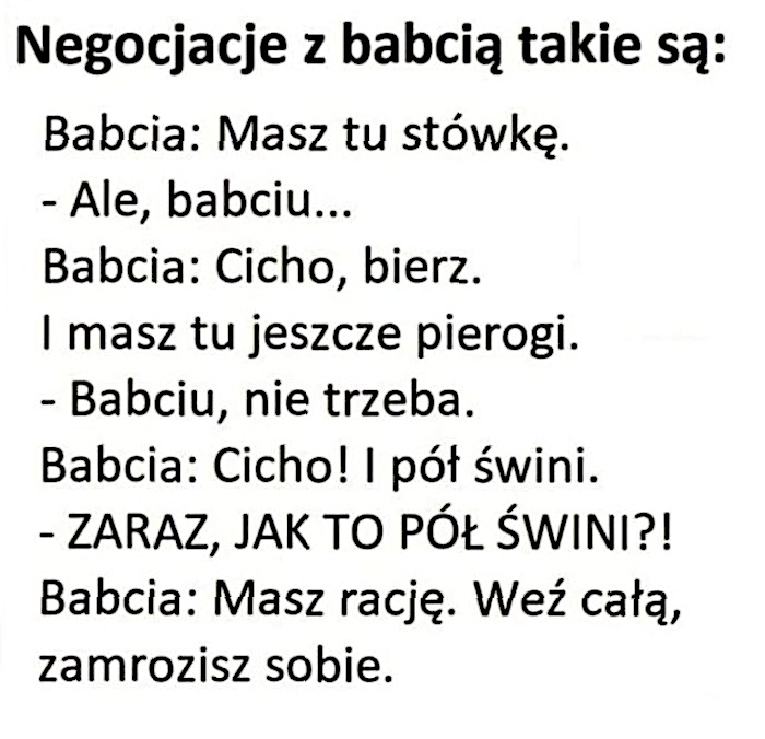 Z Babcią nie wygrasz negocjacji