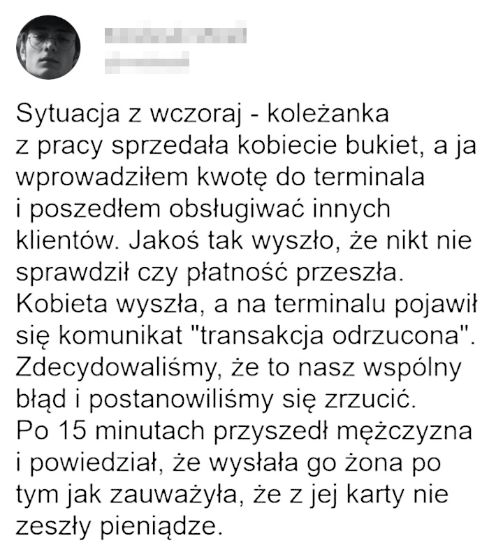 Ta sytuacja potwierdza mi ze wiara w ludzkość powraca