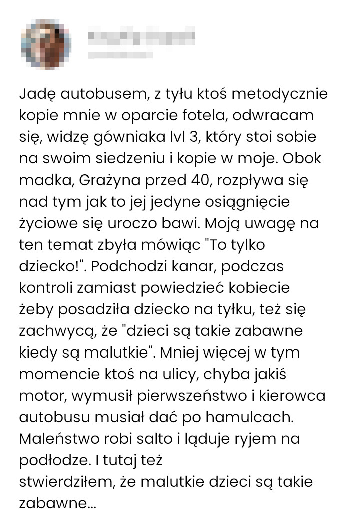 Czasami mam dość jazdy autobusem