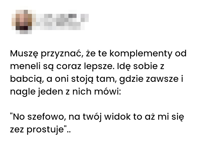 Komplementy od Panów kierowników z czasem są bardziej zuchwałe