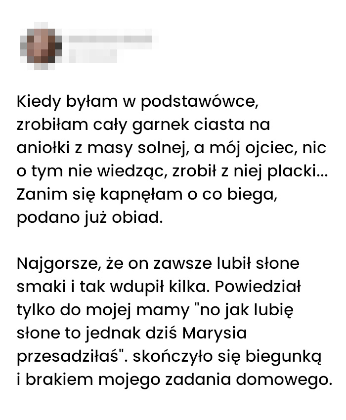 Do dziś mój Tata wspomina ten dzień z niesmakiem