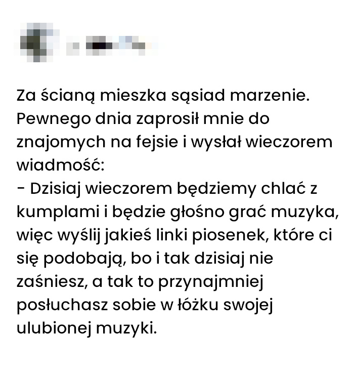 Życzę każdemu takich sąsiadów