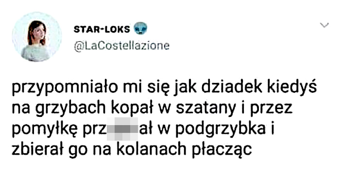 Od tego momentu dziadek ma większy szacunek do grzybów