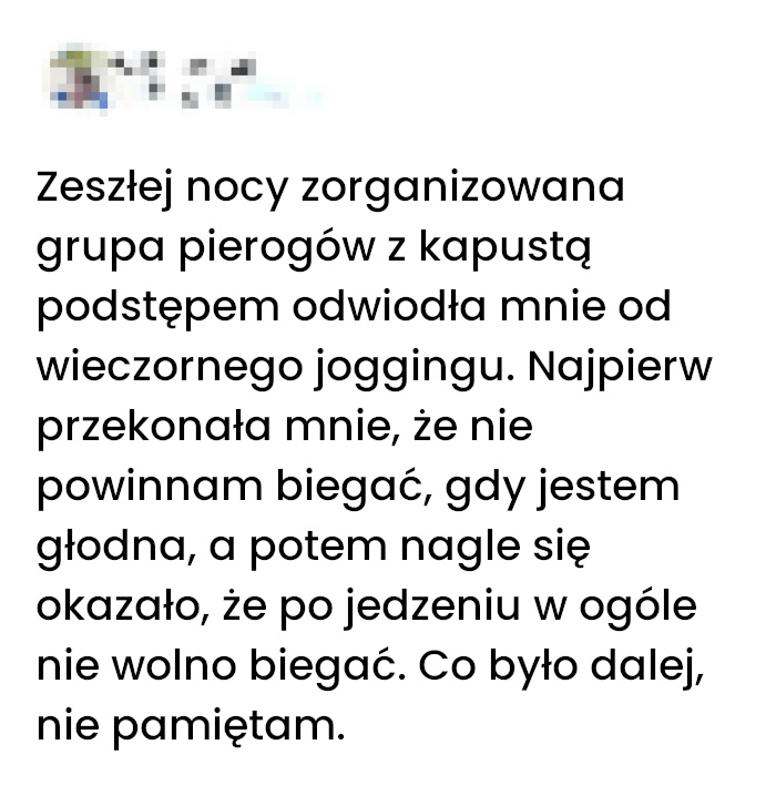 Kiedy pierogi przejmują kontrolę nad twoimi planami