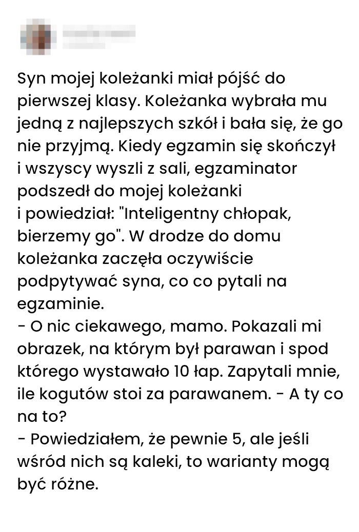 Jak mój kolega rozśmieszył egzaminatora i dostał się do najlepszej szkoły