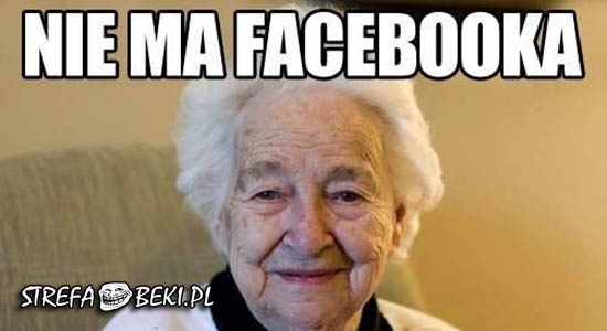 Babcia pamięta bez Facebooka