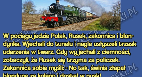 W pociągu jedzie Polak, Rusek, zakonnica i blondynka...