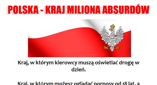Polska - kraj miliona absurdów