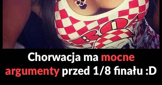 Chorwacja ma mocne argumenty przed 1/8 finału :D