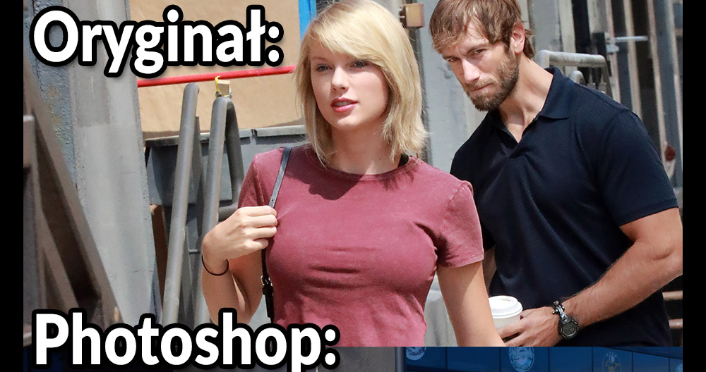 Taylor Swift i mistrzowie photoshopa