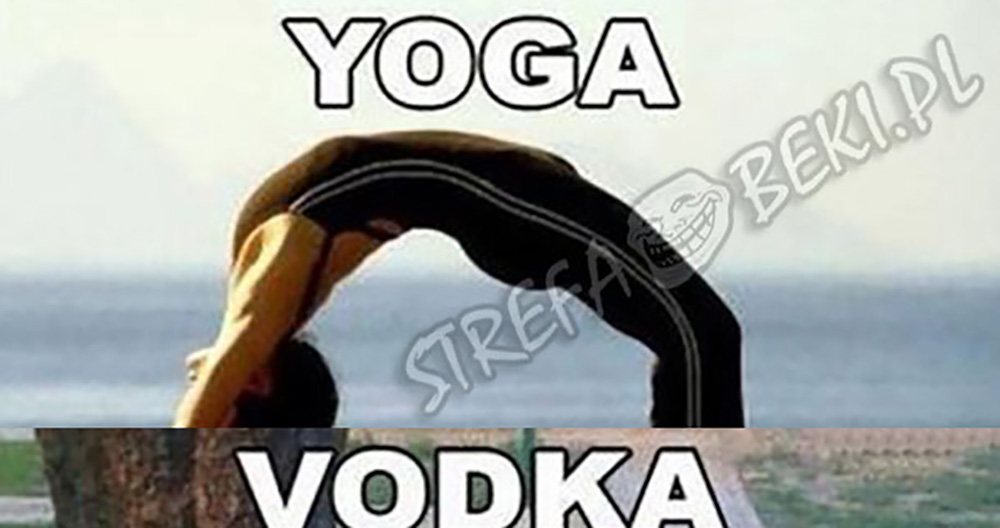 Yoga vs Vodka :D