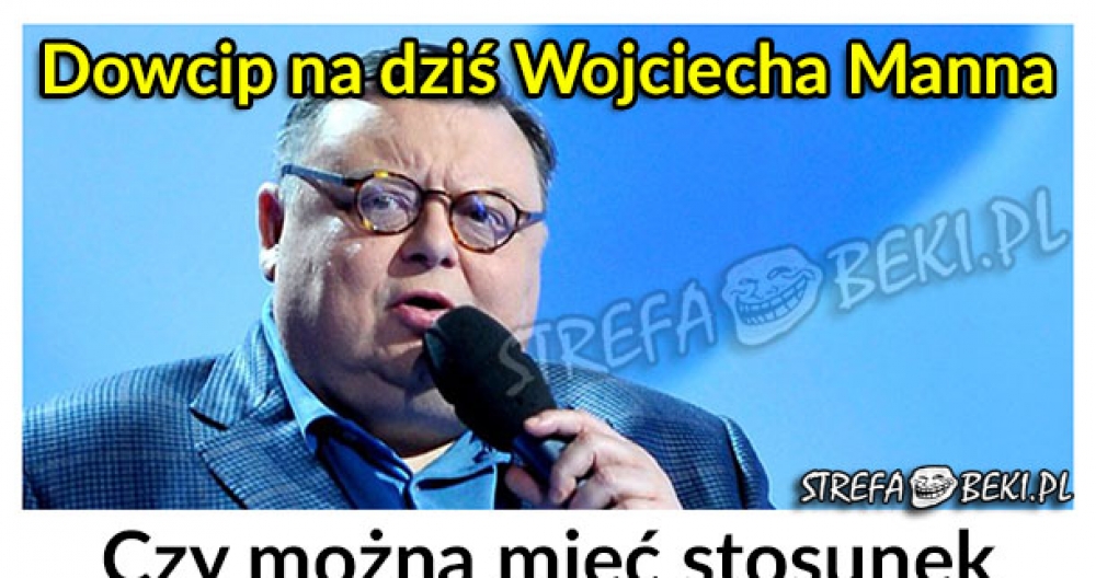 Dowcip Wojciecha Manna