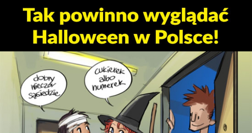 Tak powinno wyglądać Halloween w Polsce!