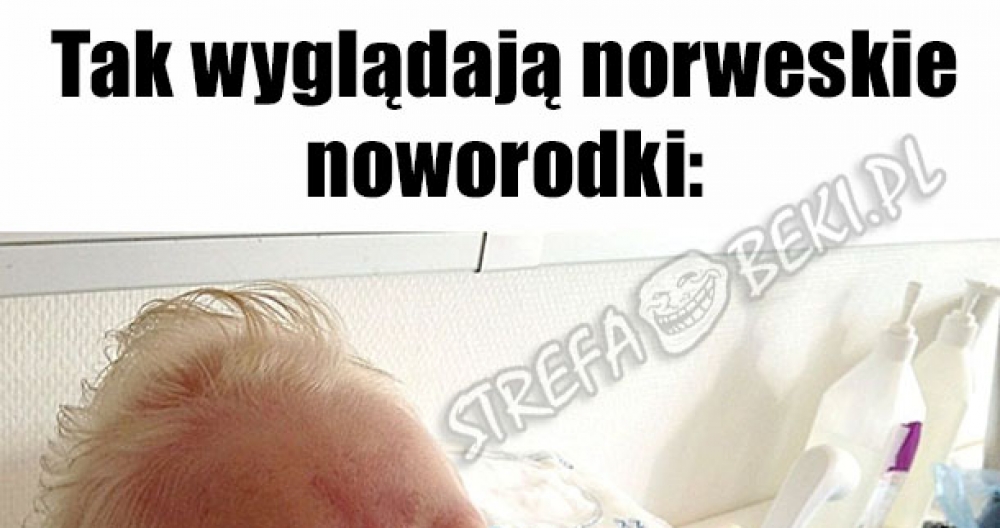 Tak wyglądają norweskie noworodki