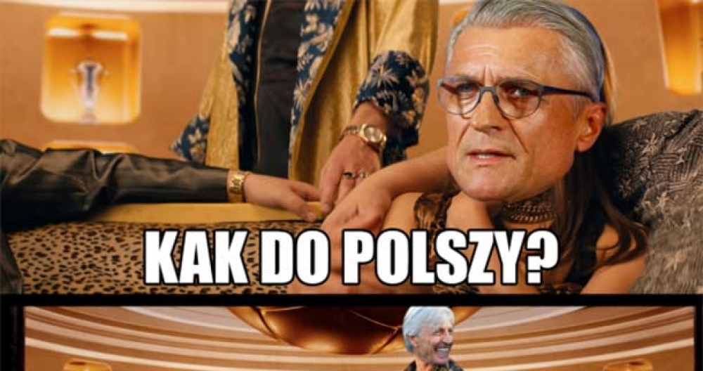 Kak do Polszy? :D