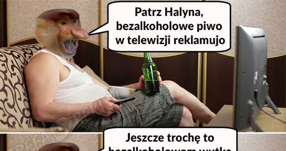 Kiedy Janusz widzi reklamę bezalkoholowego piwa :D