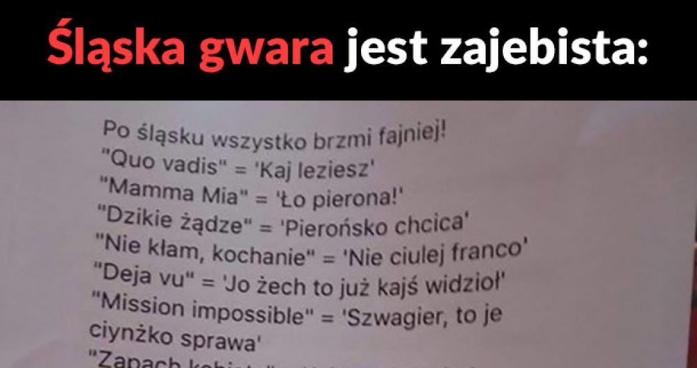Śląska gwara :D