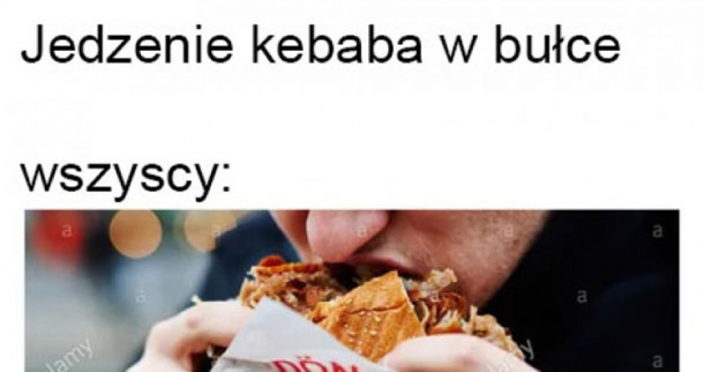 Jak ja jem kebab 