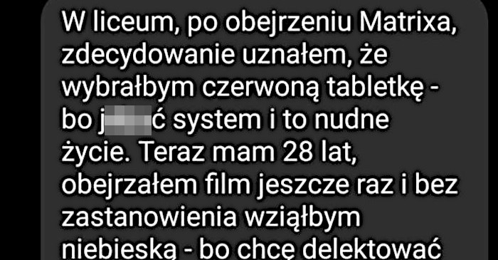 Pogląd na film Matrix z wiekiem może się zmieniać