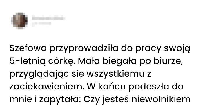 Moja szefowa ma kochaną córeczkę