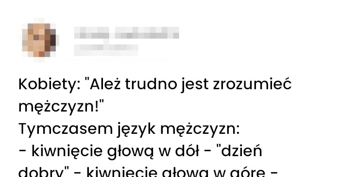 Z ruchów głowy mężczyzn wyczytać wiele